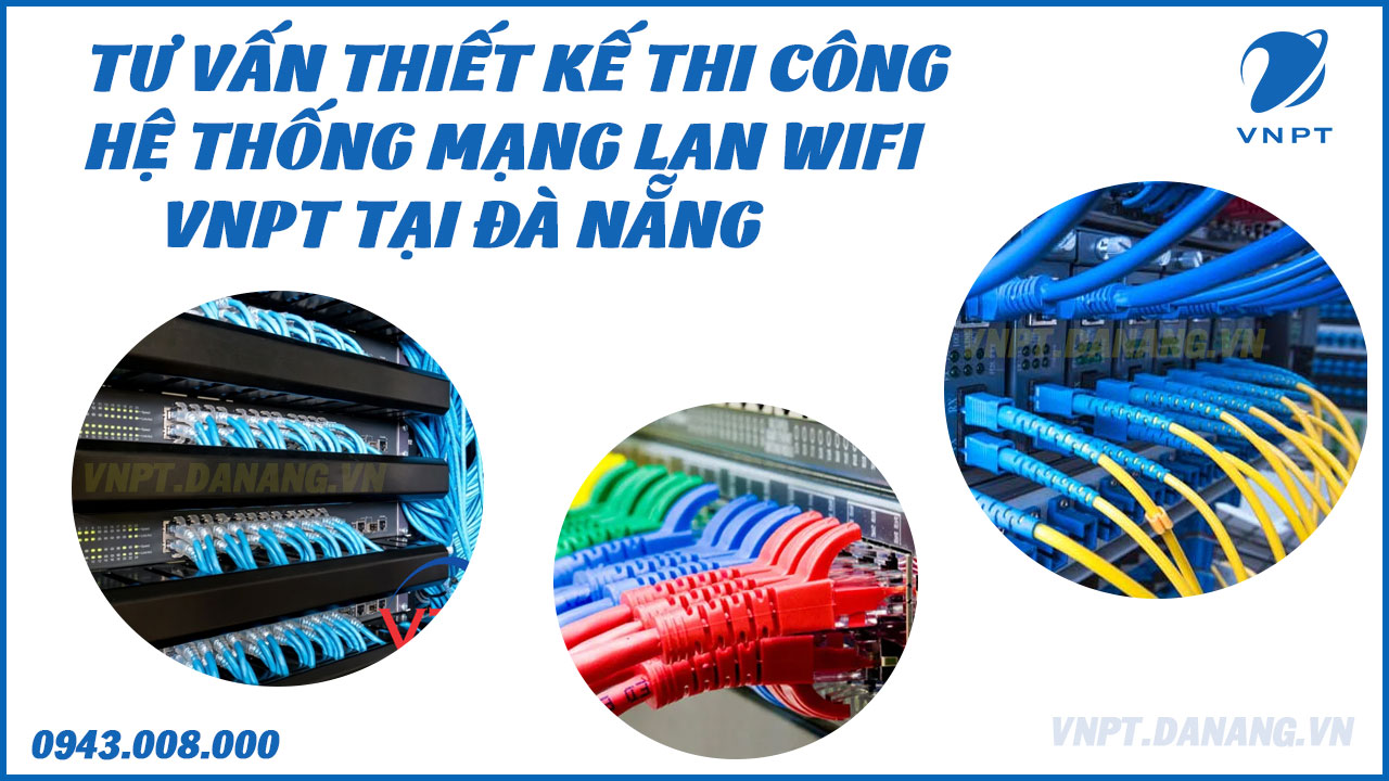 tu-van-thiet-ke-thi-cong-he-thong-mang-lan-wifi-tai-da-nang-4