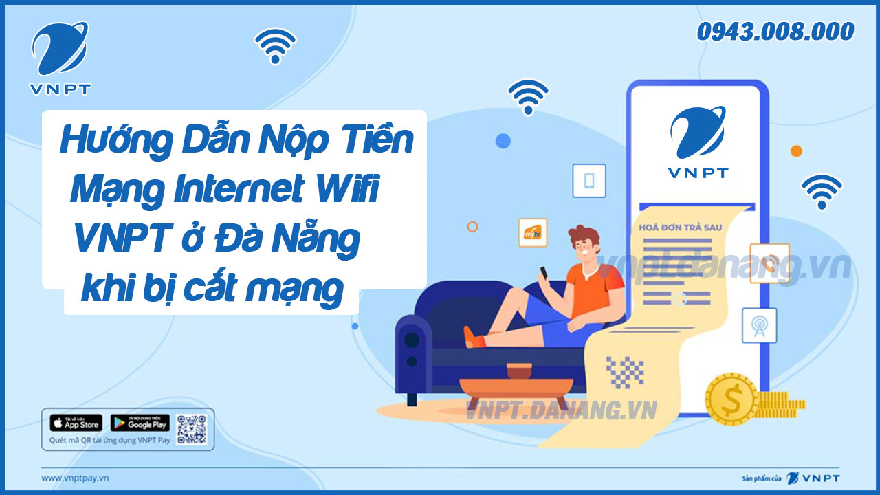 huong-dan-nop-tien-mang-internet-wifi-vnpt-o-da-nang-khi-bi-cat-mang-1